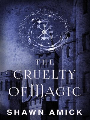 cover image of The Cruelty of Magic